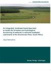 An integrated, landscape-based approach to model the formation and hydrological functioning of wetlands in semiarid headwater catchments of the Umzimvubu River, South Africa-0
