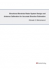 Directional Borehole Radar System Design and Antenna Calibration for Accurate Direction Estimation-0